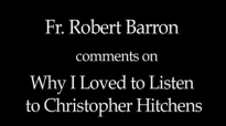 Fr. Barron on Why I Loved to Listen to Christopher Hitchens.flv