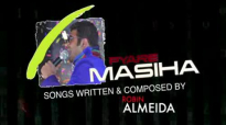 Hindi gospel song PYARE MASIHA, written and composed by Pastor ROBIN ALMEIDA.flv