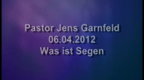 Jens Garnfeldt - Was ist der Segen - 06.04.2013.flv