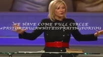 Pastor Paula White sermons 2015We have come full circle  Pastor Paula White