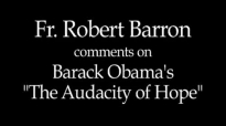 Fr. Robert Barron on Barack Obama's The Audacity of Hope.flv