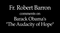 Fr. Robert Barron on Barack Obama's The Audacity of Hope.flv