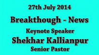 SK Ministies - 27th July 2014, Speaker - Pastor Shekhar Kallianpur.flv