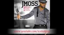 J Moss Love Like That.flv