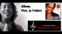 PÃ¨re , Je T'adore - Constance Aman (Album Complet).mp4