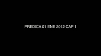 PREDICA 01 ENE 2012 CAP 1  Pr Emilio Abreu
