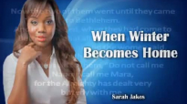 Sarah Jakes Roberts, When Winter Becomes Home - April 29th,2016 review _ YourHeart.mp4