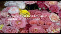 Aos Ps da Cruz  Kleber Lucas