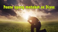 Ed Lapiz Preaching ➤ Paano upang matakot sa Diyos.mp4