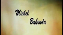 Michel Bakenda Autour du trône chez vous avec apotre Paul Luboya.flv