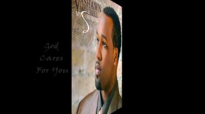 Vashawn Mitchell  God Cares For You