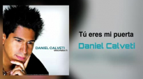 Tú Eres Mi Puerta - Daniel Calveti.mp4