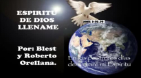 Espíritu de Dios llename-Roberto Orellana y blest.mp4