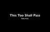 This Too Shall Pass by Rev. Billy Cole