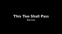This Too Shall Pass by Rev. Billy Cole