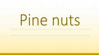 Pine Nuts Health Benefits  Health Benefits of Pine Nuts  Super Seeds and Nuts