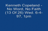 Kenneth Copeland - No Word, No Faith (13 Of 26) Wed  6-4-97, 1pm (Audio) -
