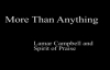 More Than Anything (lyrics) - Lamar Campbell.flv