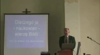Dlaczego jako naukowiec wierzÄ™ Biblii - Prof. dr inÅ¼ Werner Gitt cz.1.flv