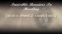 Derek Prince_ Invisible Barriers to Healing.3gp