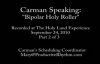 Carman_ Bipolar Holy Roller Part 2 of 3.flv