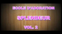Adorons l'Éternel GAEL SPLENDEUR VOL.II .flv