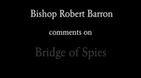 Bishop Barron on â€œBridge of Spiesâ€.flv