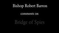 Bishop Barron on “Bridge of Spiesâ€.flv