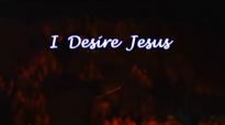 Hillsong  I Desire Jesus