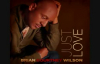 Brian Courtney Wilson - Just Love.wmv.flv