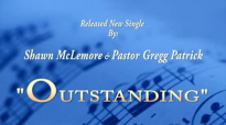 Shawn McLemore & Pastor Gregg Patrick OUTSTANDING.flv