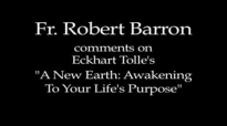 Fr. Robert Barron on Eckhart Tolle's A New Earth.flv