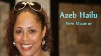 Azeb Hailu New 2014 Mezmur- የህይወቴ ዳኛ.mp4