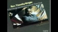 Timothy Wright - Trouble Don't Last Always.flv