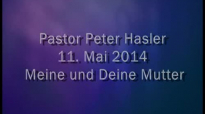 Peter Hasler - Meine und Deine Mutter - 11.05.2014.flv