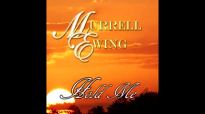 Hold Me with Lyrics  Murrell Ewing