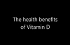 Vitamin D A Review of all its Health Benefits 1
