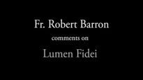 Fr. Robert Barron on Lumen Fidei.flv