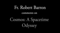 Fr. Robert Barron on Cosmos_ A Spacetime Odyssey.flv