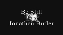 Jonathan Butler - Be Still.flv