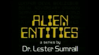 85 Lester Sumrall  Alien Entities II Pt 12 of 23 Is a Nervous Breakdown caused by Alien Entities