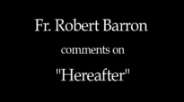 Fr. Barron comments on Hereafter.flv