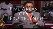 5 AREAS OF FRUITFULNESS PART TWO-Bishop J.B. Masinde.flv