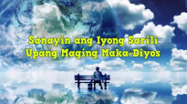 Ed Lapiz Preaching ➤ Sanayin ang Iyong Sarili Upang Maging Maka Diyos.mp4