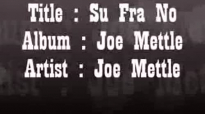 Joe MettleSu Fra No