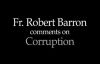 Fr. Robert Barron on Corruption.flv
