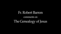 Bishop Barron on The Genealogy of Jesus.flv