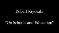 School System is Corrupt - Robert Kiyosaki - #1 Financial Educator - 2017.mp4
