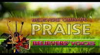 Believers Voices - Believers Crusade - Nigerian Gospel Music.mp4