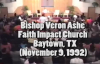 Arch Bishop Veron Ashe  1992 Faith Impact Baytown, TX Testimony.mp4